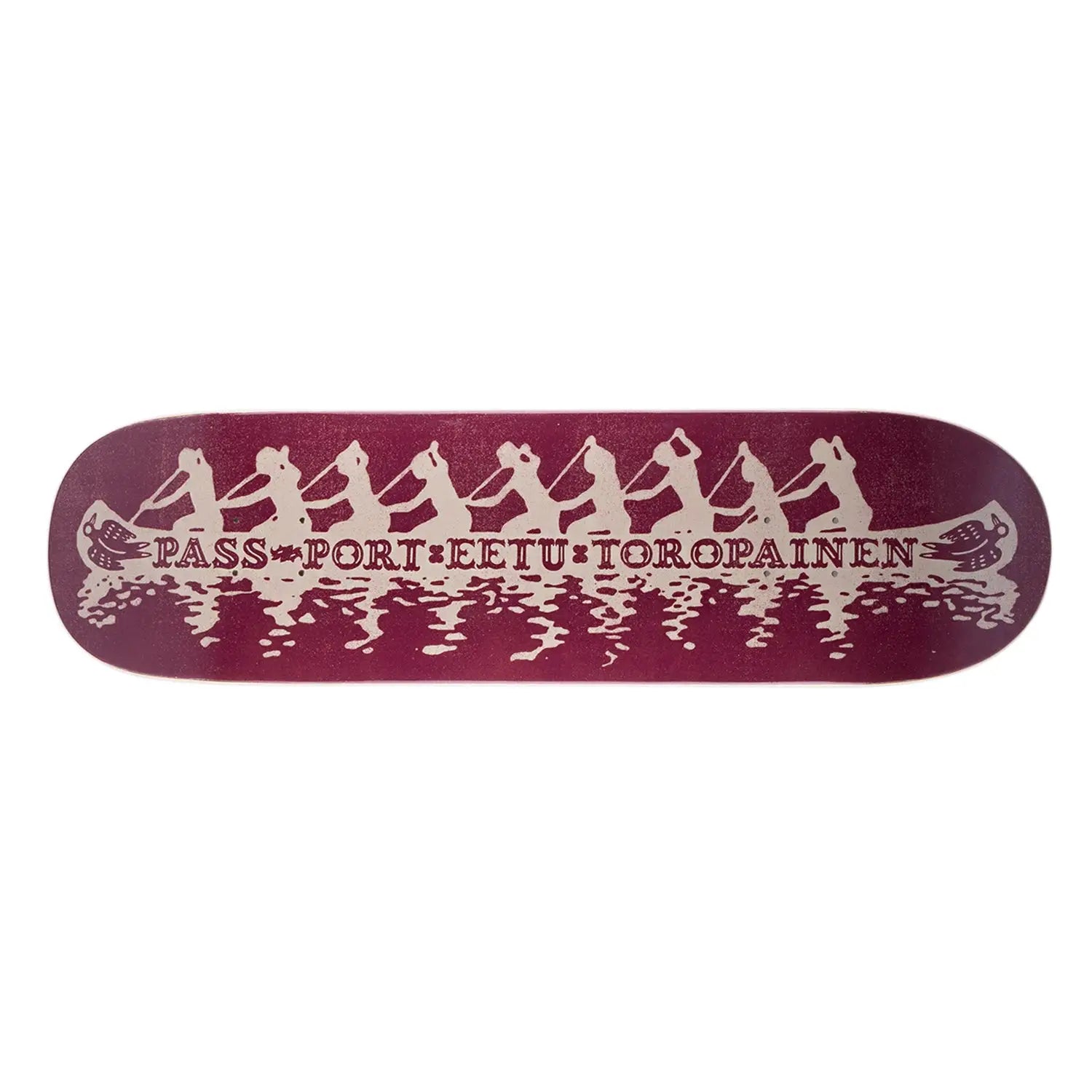 Passport Pro One-Offs Canoe Eetu Toropainen Skate Deck